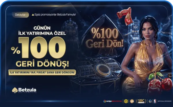 Günün İlk Yatırımına %100 Geri Dönüş Bonusu